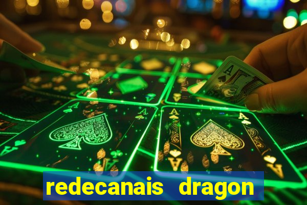 redecanais dragon ball z